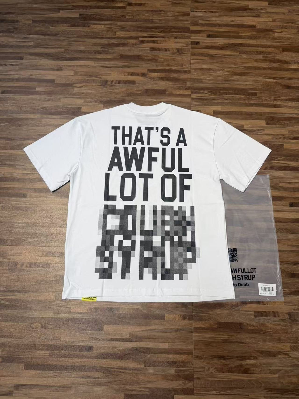 THAT'S A AWFUL LOT OF COUGH SYRUP Back Text Graphic T-Shirt ¡ª context