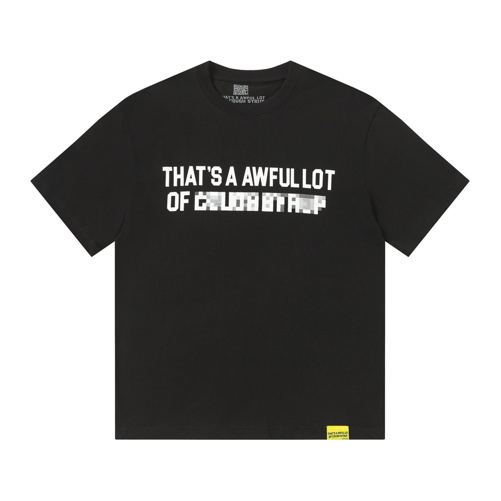 THAT'S A AWFUL LOT OF COUGH SYRUP Back Text Graphic T-Shirt ¡ª hero