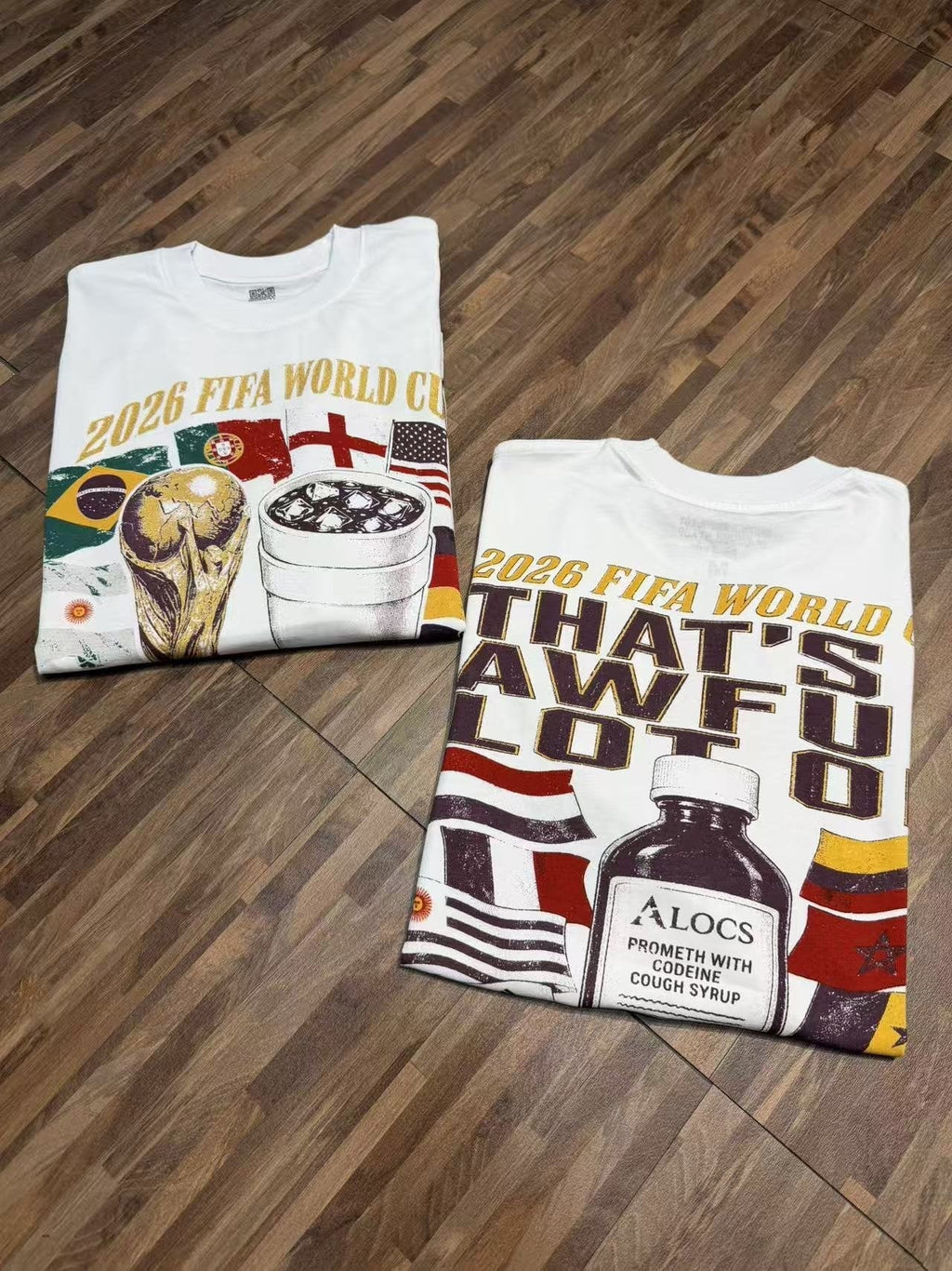 THAT'S A AWFUL LOT OF COUGH SYRUP World Cup Graphic Short-Sleeve T-Shirt ¡ª context