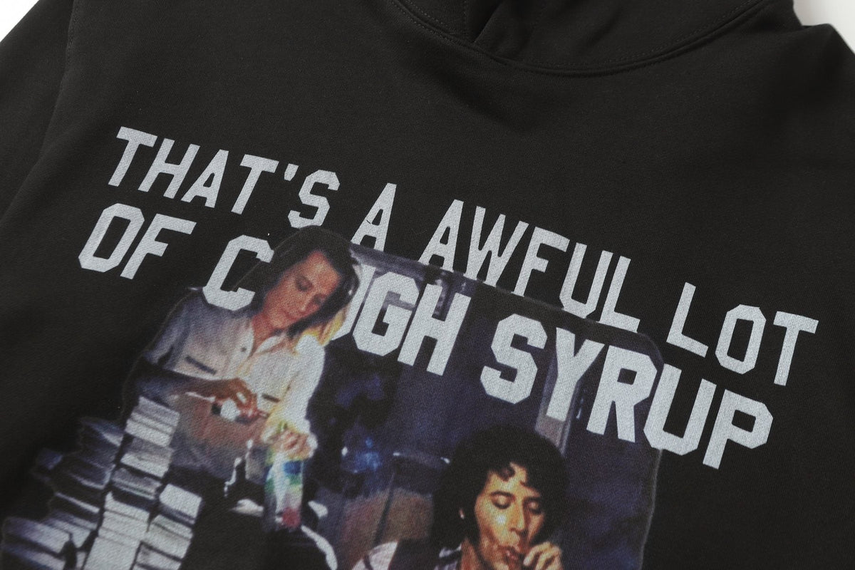 THAT'S A AWFUL LOT OF COUGH SYRUP Photo Graphic Pullover Hoodie ¡ª detail